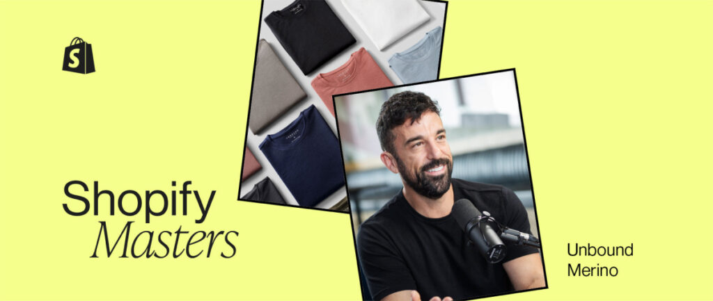 How Unbound Merino Scaled to $100M: 6 Lessons on Building a Sustainable Brand (2025) – Shopify